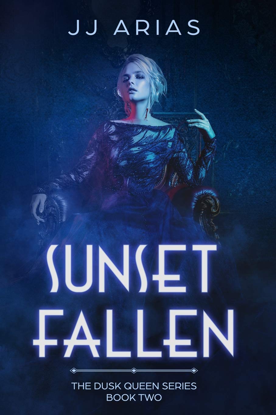 Sunset Fallen: Book Two in the Dusk Queen Series,Used