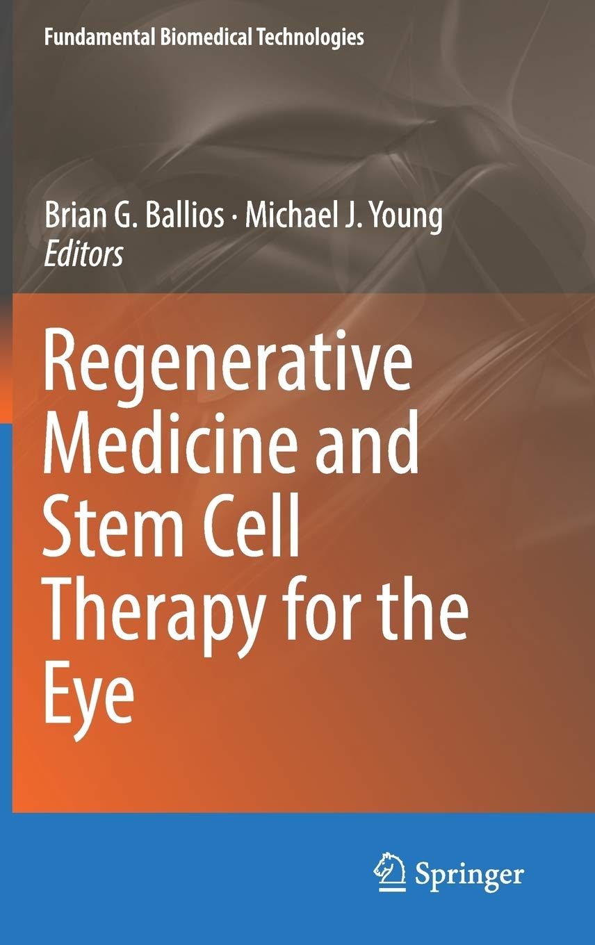 Regenerative Medicine and Stem Cell Therapy for the Eye (Fundamental Biomedical Technologies),Used