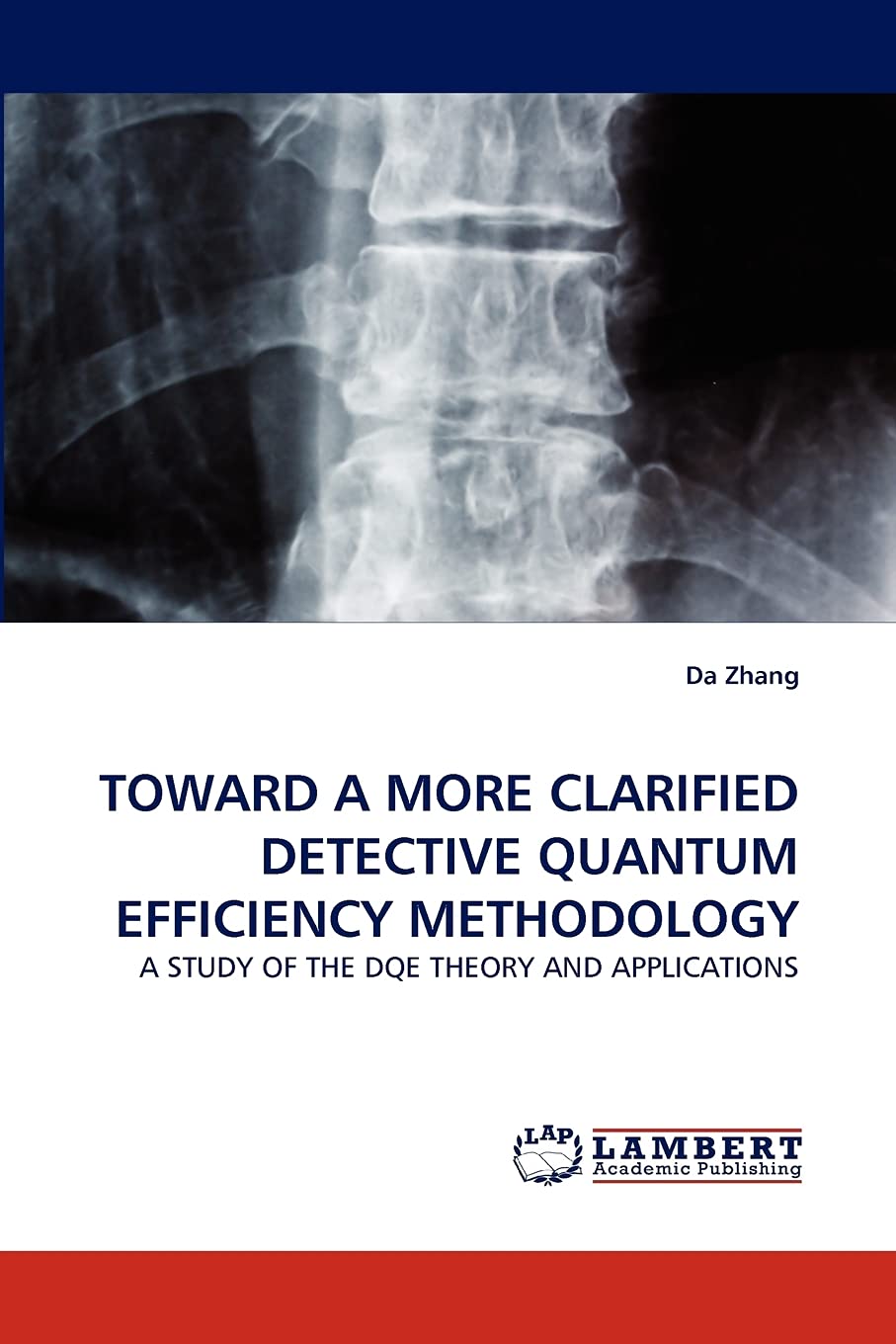 TOWARD A MORE CLARIFIED DETECTIVE QUANTUM EFFICIENCY METHODOLOGY: A STUDY OF THE DQE THEORY AND APPLICATIONS,Used
