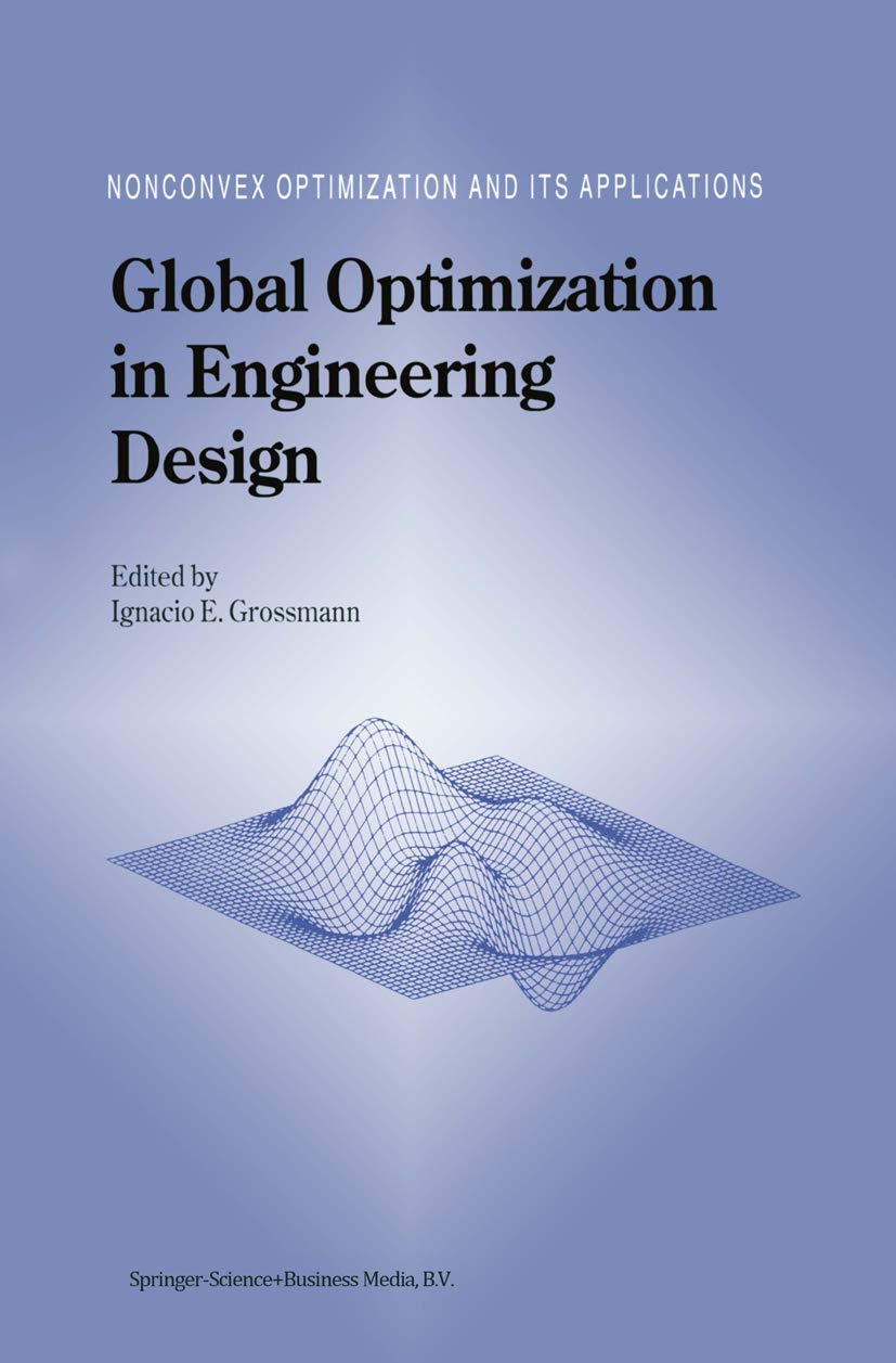Global Optimization in Engineering Design (Nonconvex Optimization and Its Applications, 9),Used