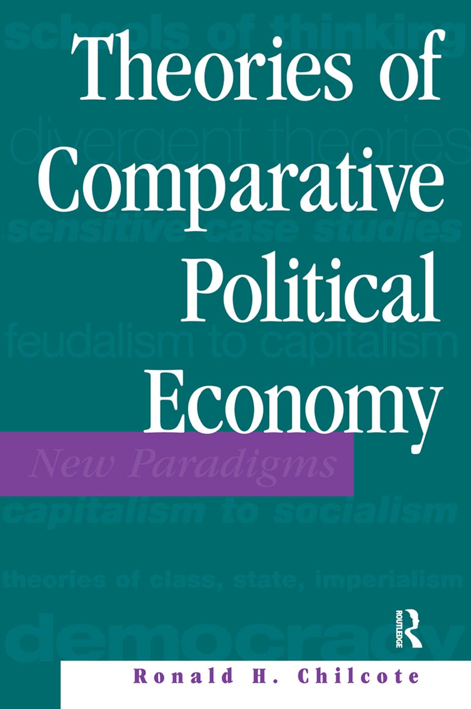 Theories Of Comparative Political Economy,Used