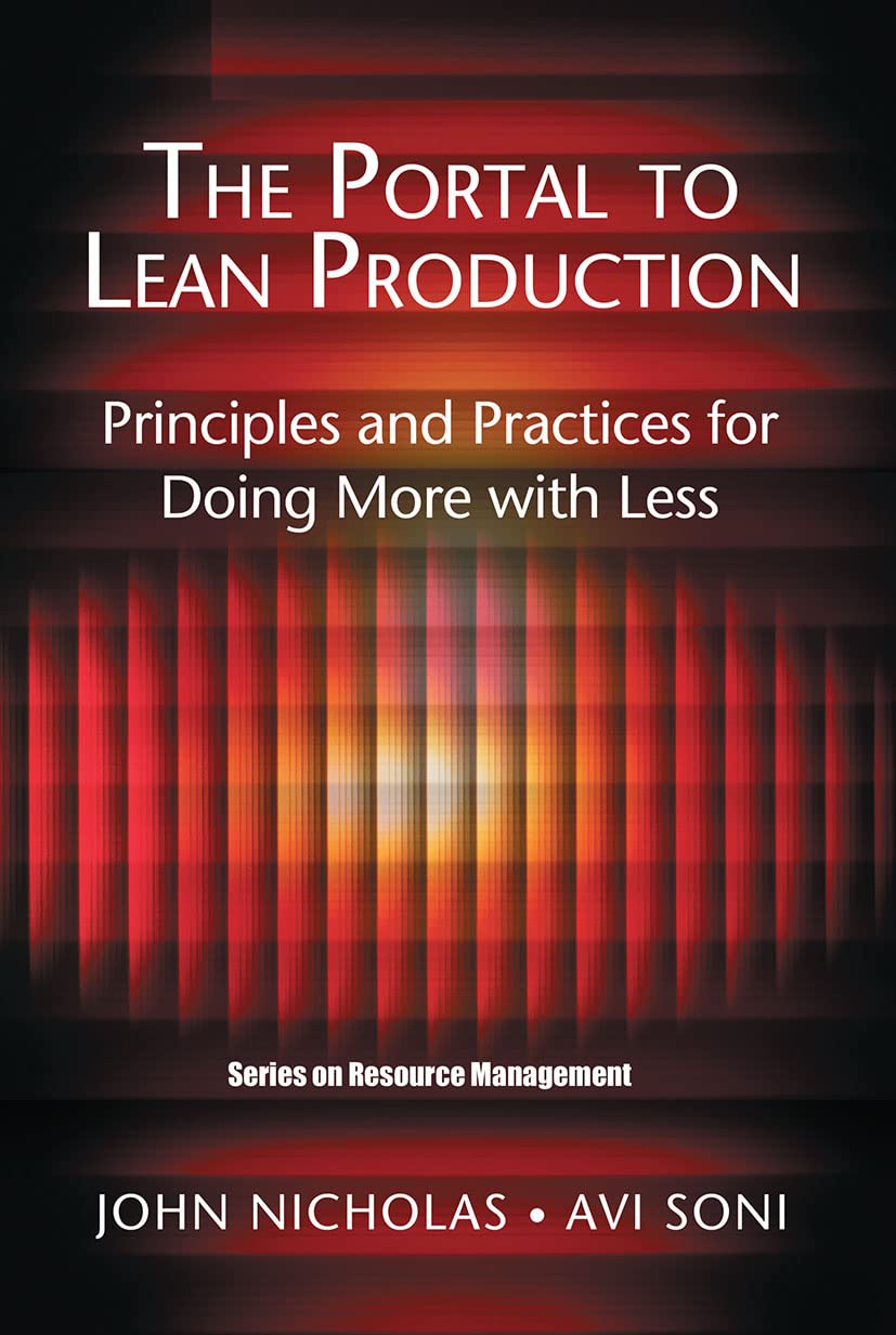 The Portal To Lean Production: Principles And Practices For Doing More With Less (Resource Management),Used