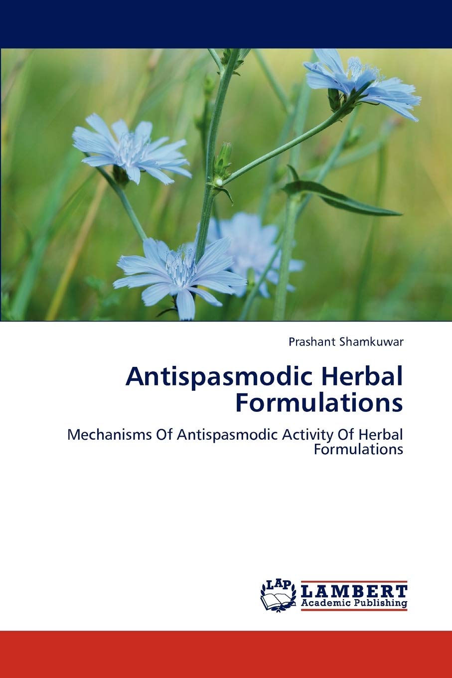 Antispasmodic Herbal Formulations: Mechanisms Of Antispasmodic Activity Of Herbal Formulations,Used
