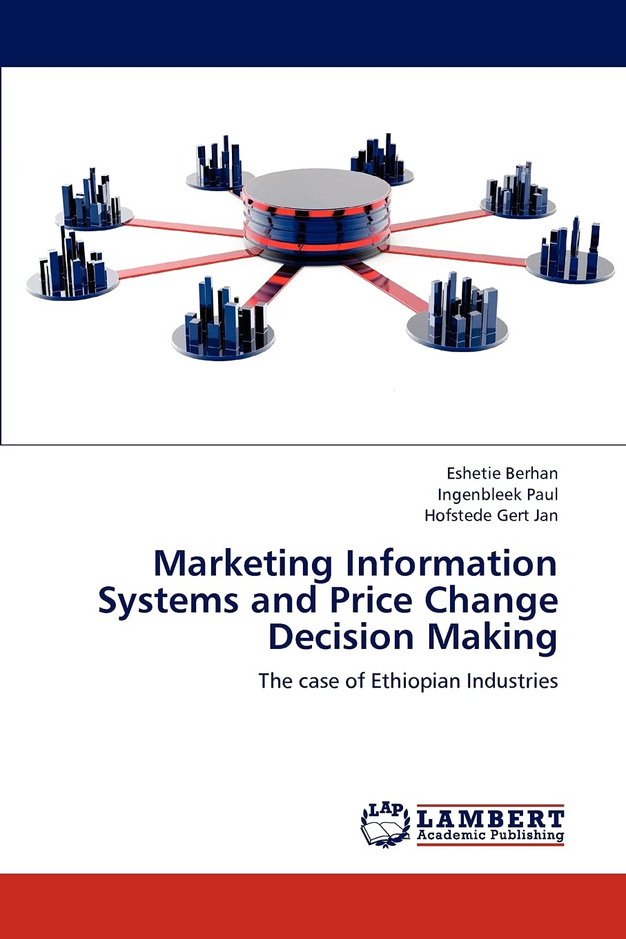 Marketing Information Systems and Price Change Decision Making: The case of Ethiopian Industries,Used