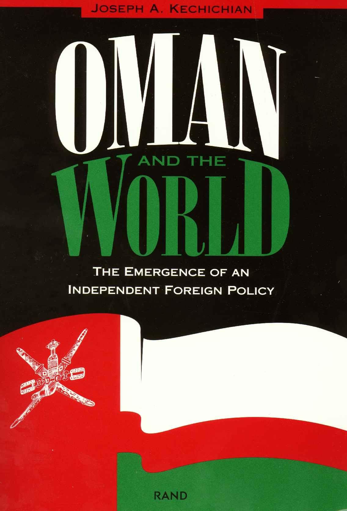 Oman and the World: The Emergence of an Independent Foreign Policy,Used