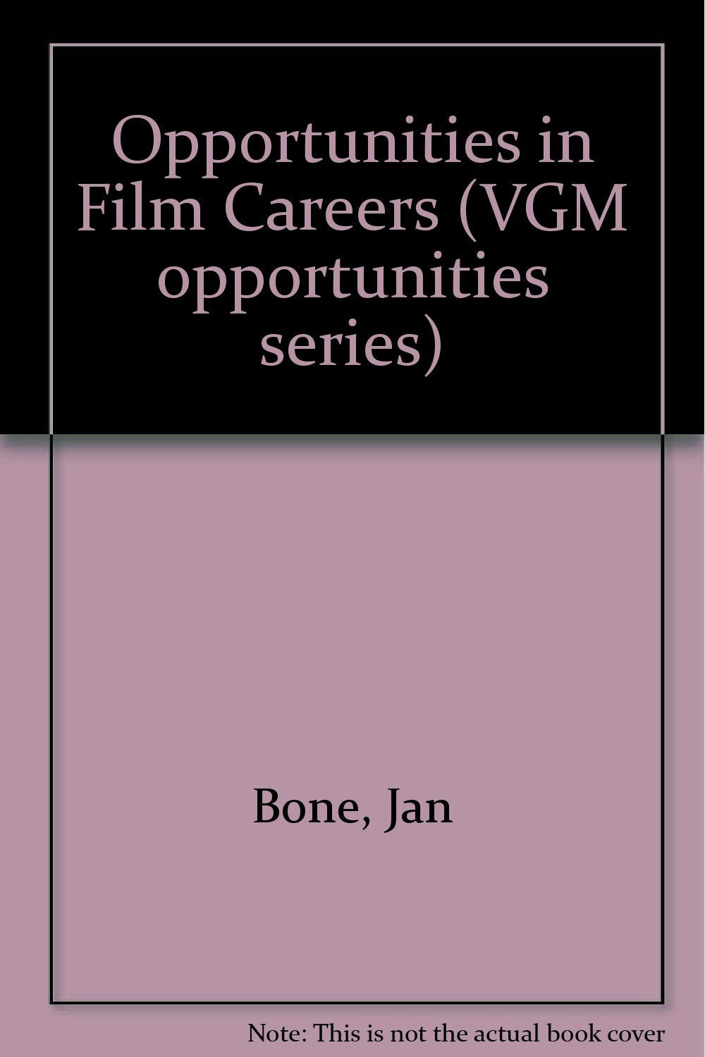 Opportunities in Film Careers (Vgm Opportunities Series),Used