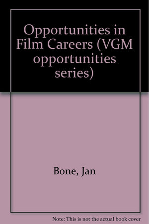 Opportunities in Film Careers (Vgm Opportunities Series),Used