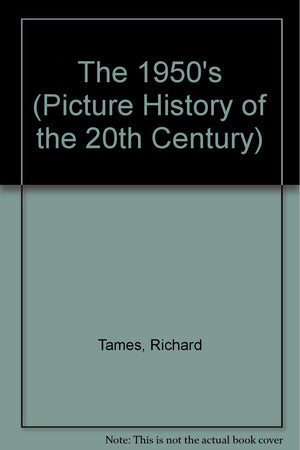 The 1950's (Picture History of the 20th Century),Used