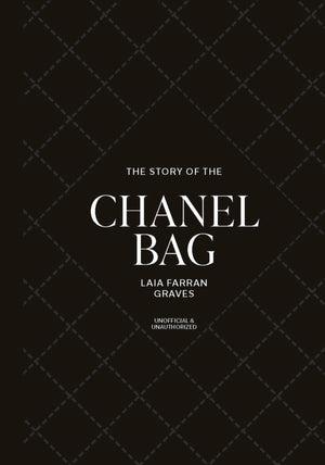 The Story Of The Chanel Bag: Timeless. Elegant. Iconic.