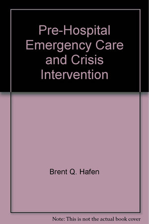 Prehospital Emergency Care & Crisis Intervention Workbook,Used