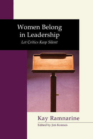 Women Belong In Leadership: Let Critics Keep Silent (Neuma Nation Dissertation),Used