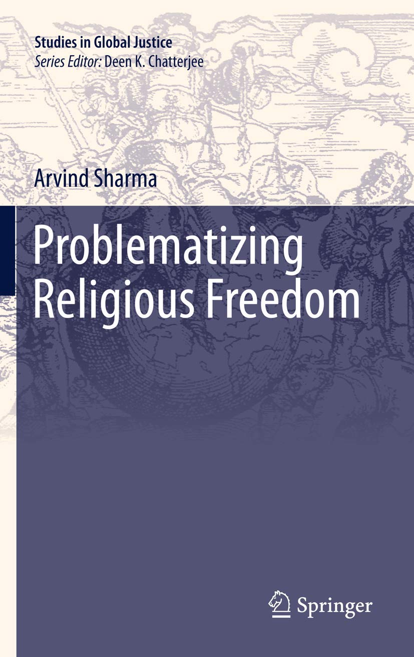 Problematizing Religious Freedom (Studies in Global Justice, 9),Used