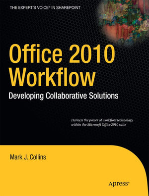 Office 2010 Workflow: Developing Collaborative Solutions (Expert's Voice in Sharepoint),Used