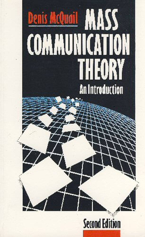 Mass Communication Theory: An Introduction,Used