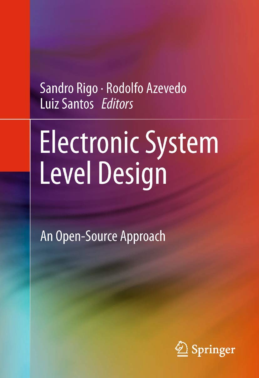 Electronic System Level Design: An OpenSource Approach,Used