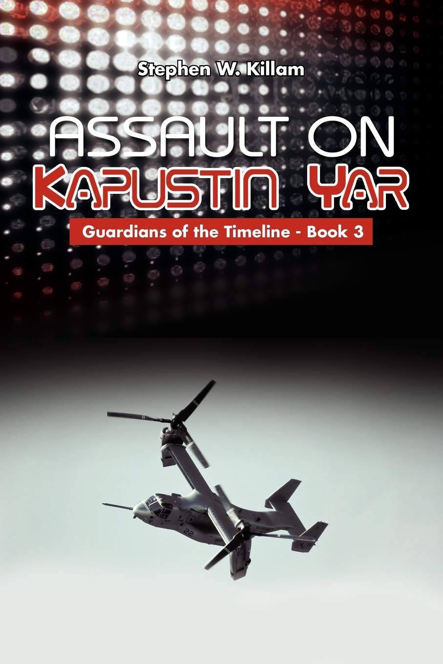 Assault On Kapustin Yar: Guardians Of The Timeline  Book 3 (Guardians Of The Timeline, 3),Used