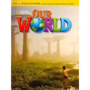 Our World 4: Lesson Planner with Audio CD and Teacher's Resource CDROM,Used