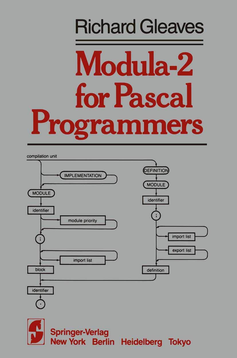 Modula2 for Pascal Programmers (Springer Books on Professional Computing),Used