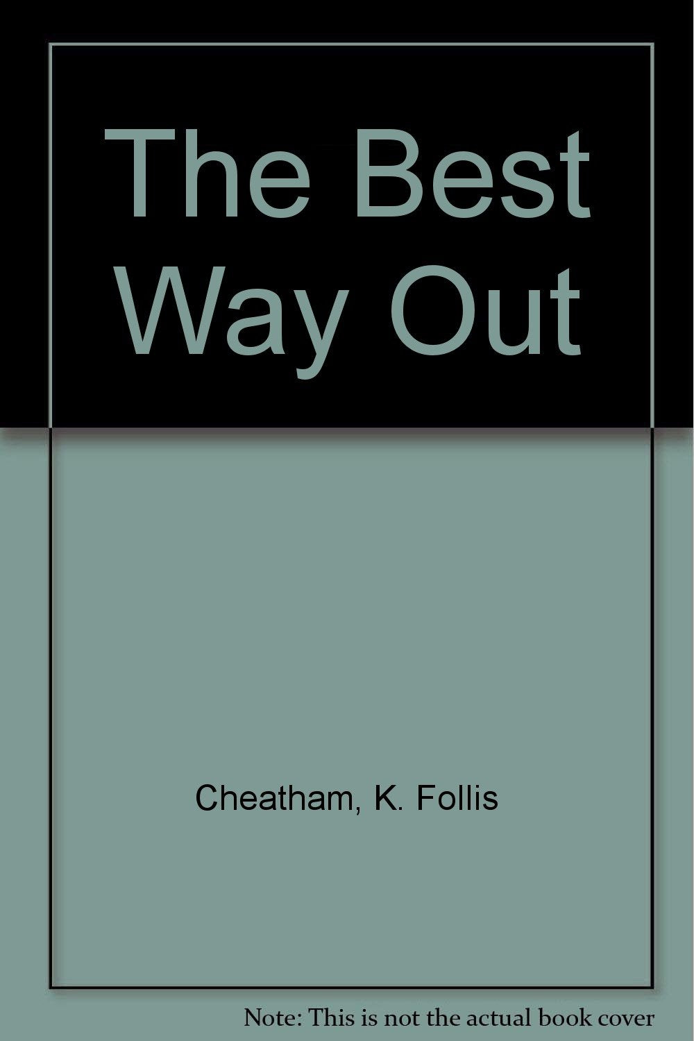 The Best Way Out,Used