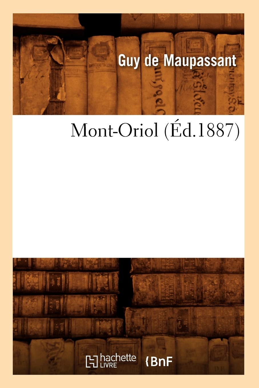 Montoriol (D.1887) (Litterature) (French Edition),New