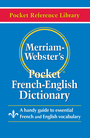 MerriamWebsters Pocket FrenchEnglish Dictionary (Pocket Reference Library) (French and English Edition),New