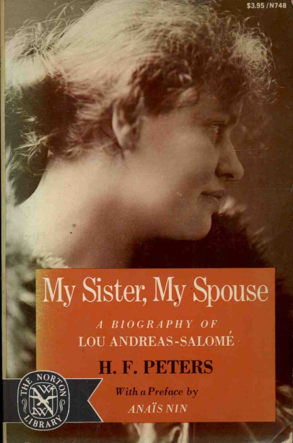 My Sister, My Spouse: A Biography of Lou AndreasSalome (The Norton Library, N748),Used