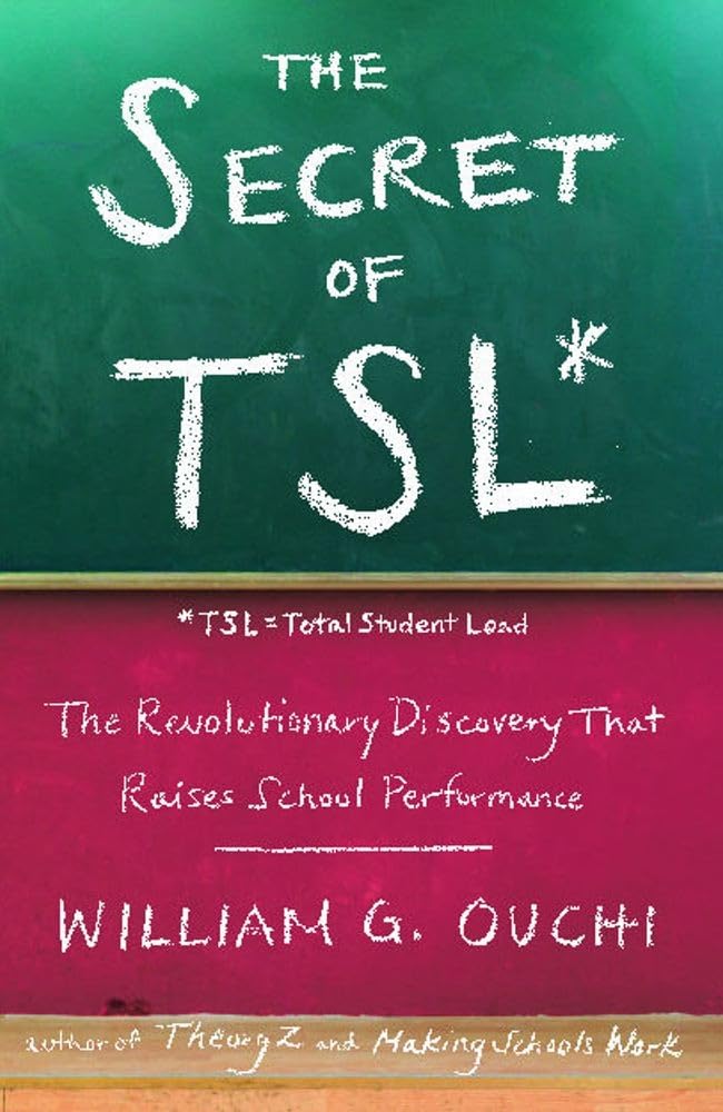 The Secret of TSL: The Revolutionary Discovery That Raises School Performance,Used