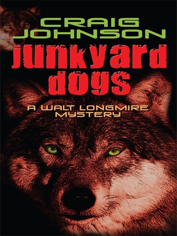 Junkyard Dogs (A Walt Longmire Mystery),Used