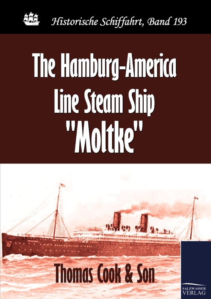 The HamburgAmerica Line Steam Ship Moltke,Used