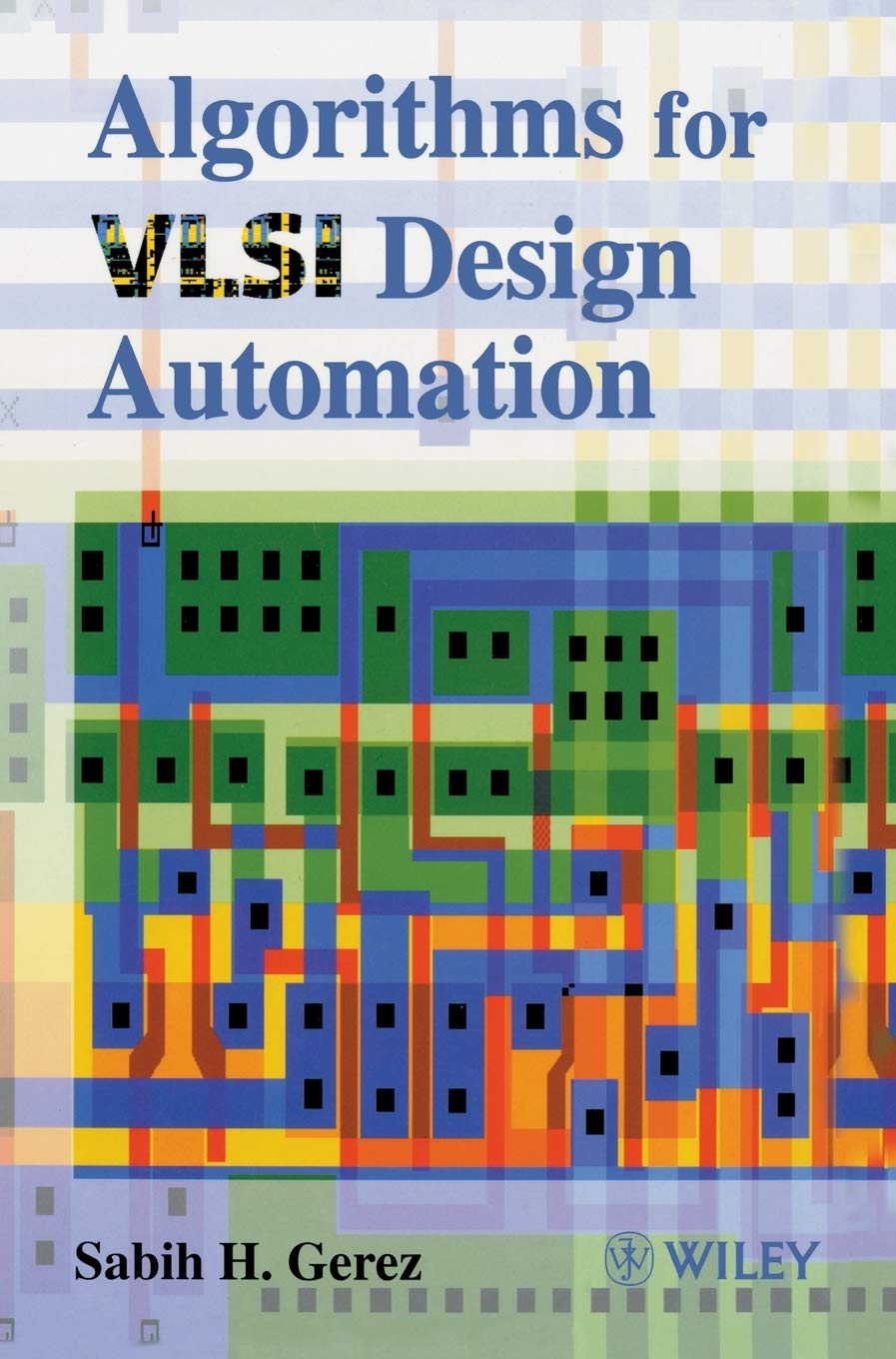 Algorithms for VLSI Design Automation,Used
