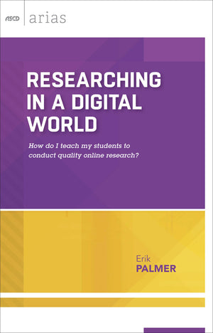Researching in a Digital World: How do I teach my students to conduct quality online research?,Used