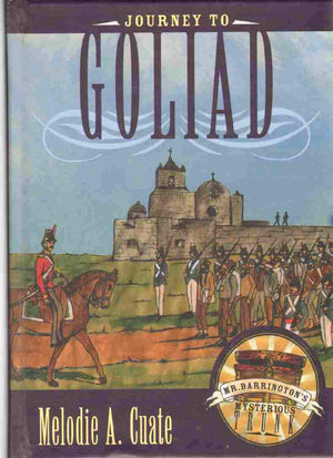 Journey to Goliad (Mr. Barrington's Mysterious Trunk),Used