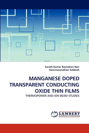 MANGANESE DOPED TRANSPARENT CONDUCTING OXIDE THIN FILMS: THERMOPOWER AND ION BEAM STUDIES,Used