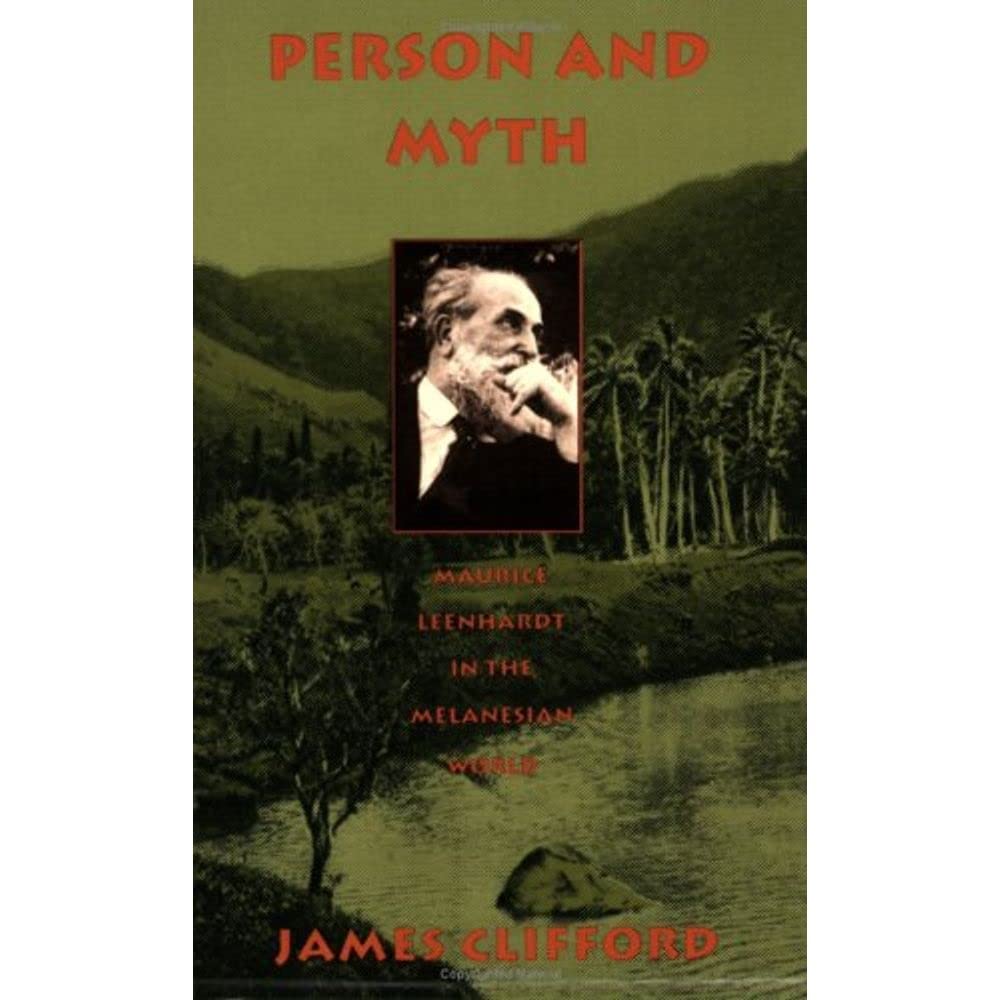 Person And Myth: Maurice Leenhardt In The Melanesian World,New