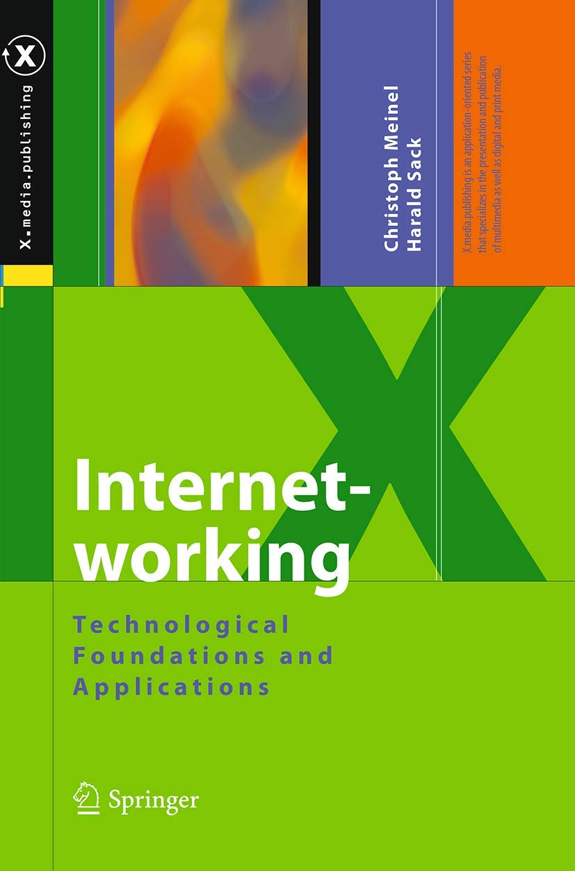 Internetworking: Technological Foundations and Applications (X.media.publishing),Used