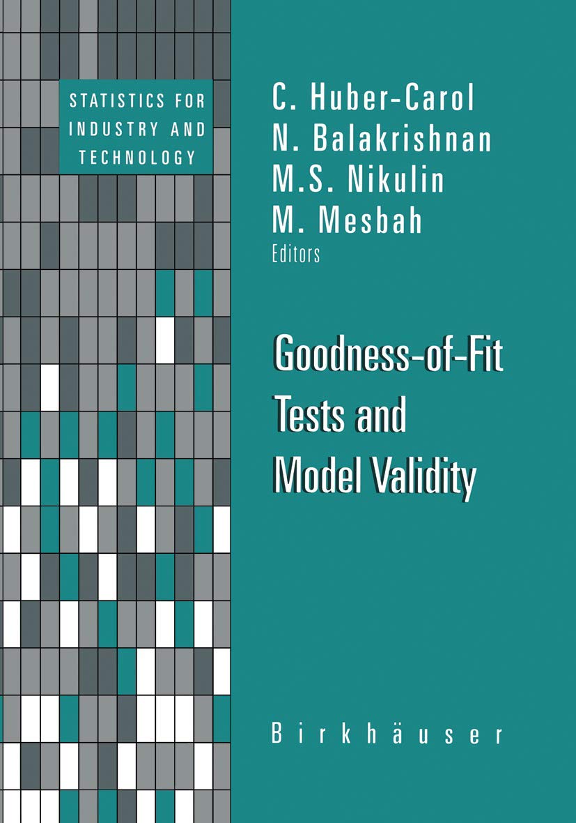 Goodnessoffit Tests And Model Validity (Statistics For Industry And Technology),Used