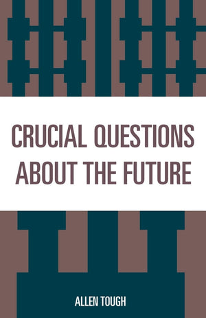 Crucial Questions About The Future,Used