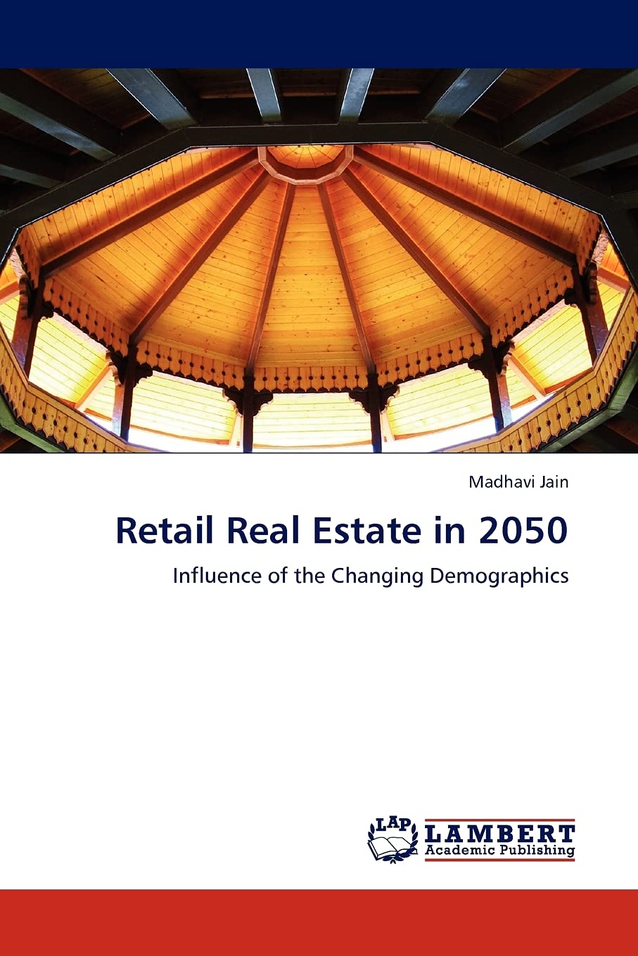 Retail Real Estate in 2050: Influence of the Changing Demographics,Used