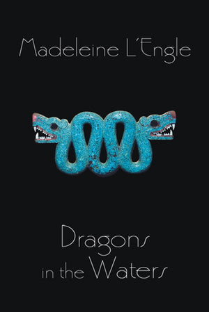 Dragons in the Waters (Polly O'Keefe, 2),Used