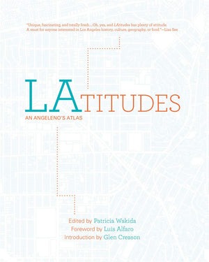 LAtitudes: An Angeleno's Atlas,Used