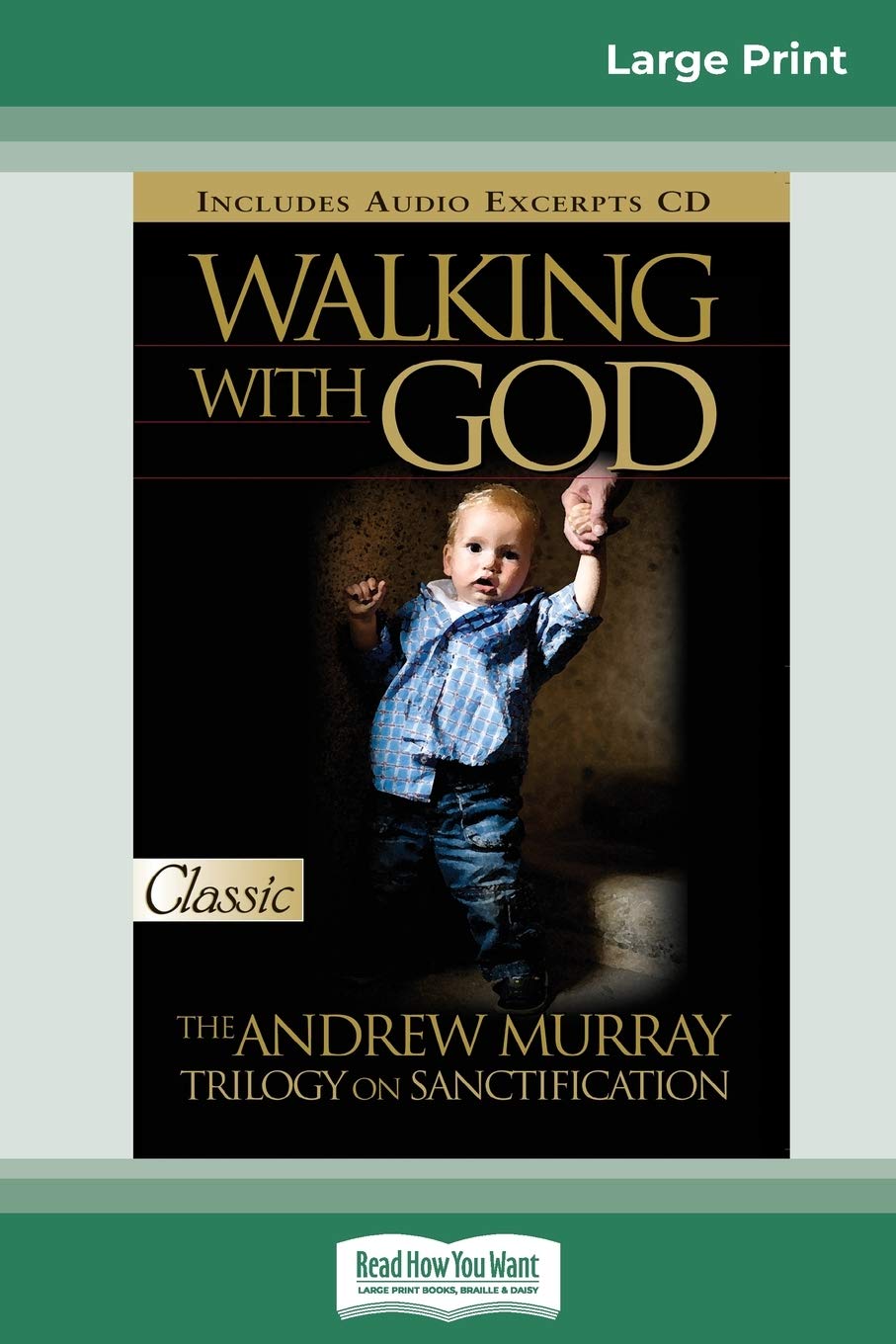 Walking with God: The Andrew Murray Trilogy on Sanctification (16pt Large Print Edition),Used