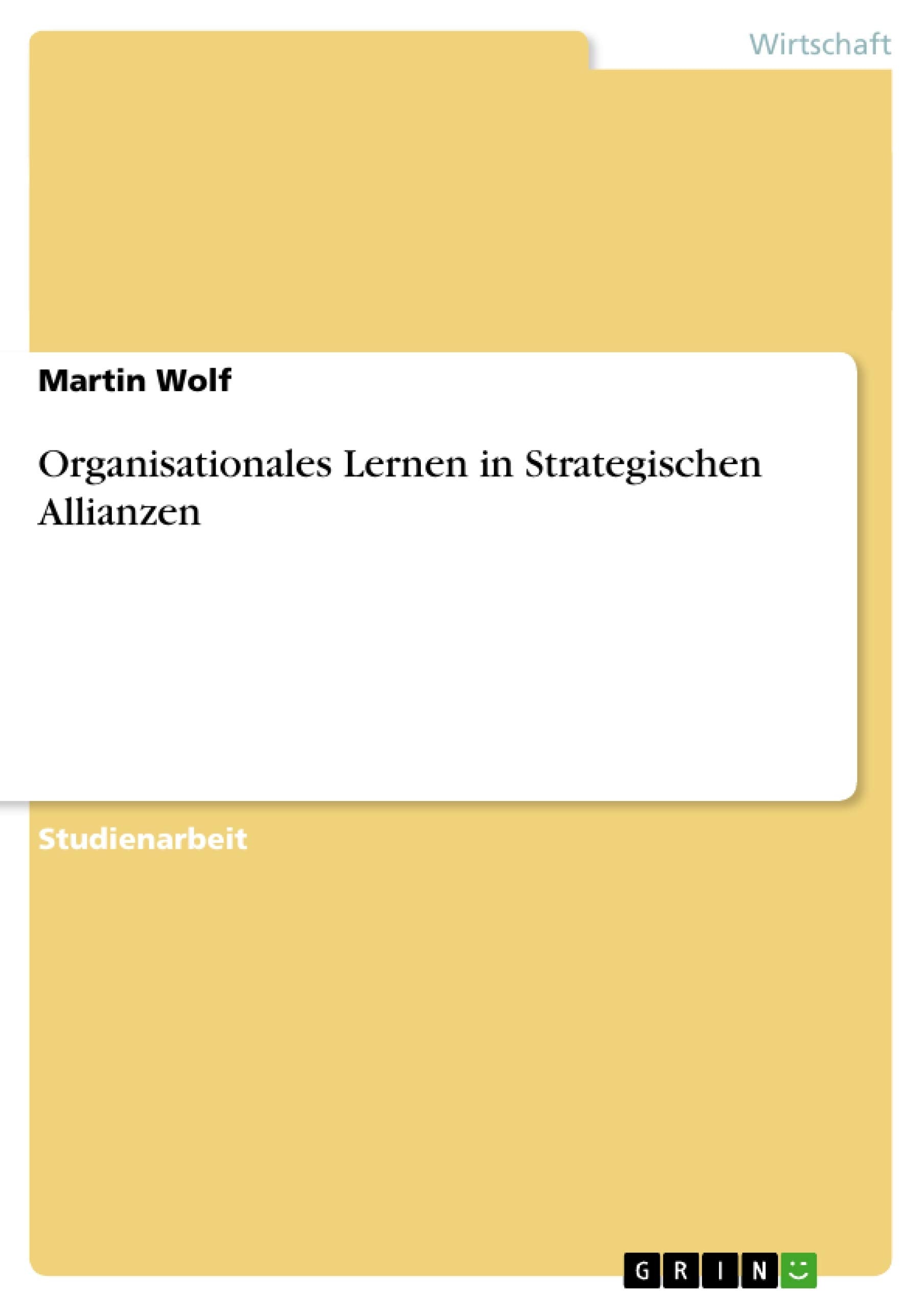 Organisationales Lernen in Strategischen Allianzen (German Edition),Used