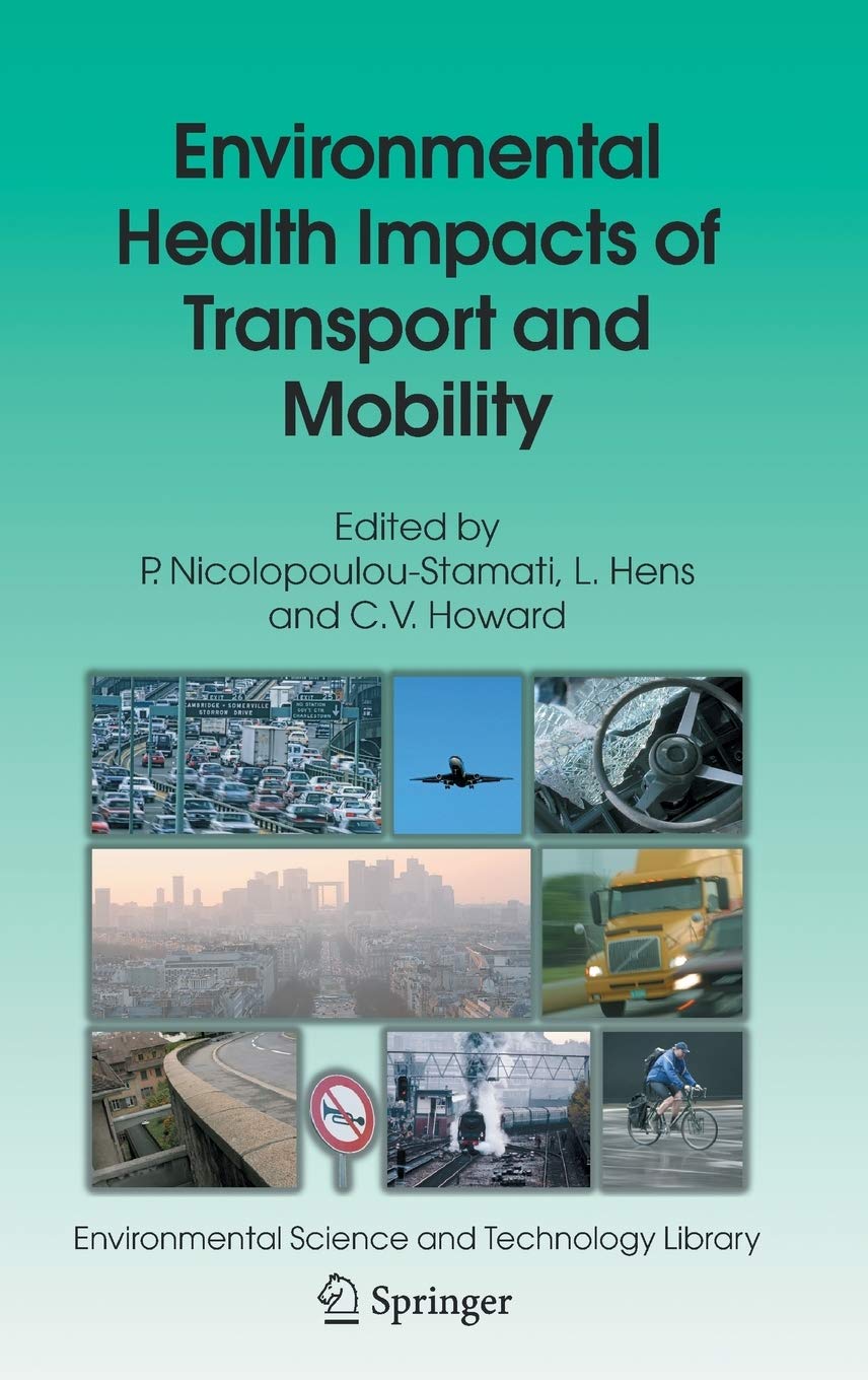 Environmental Health Impacts of Transport and Mobility (Environmental Science and Technology Library, 21),Used
