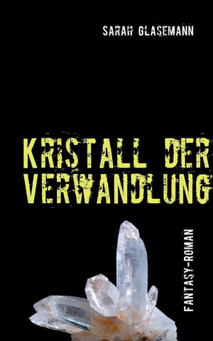 Kristall der Verwandlung (German Edition),Used