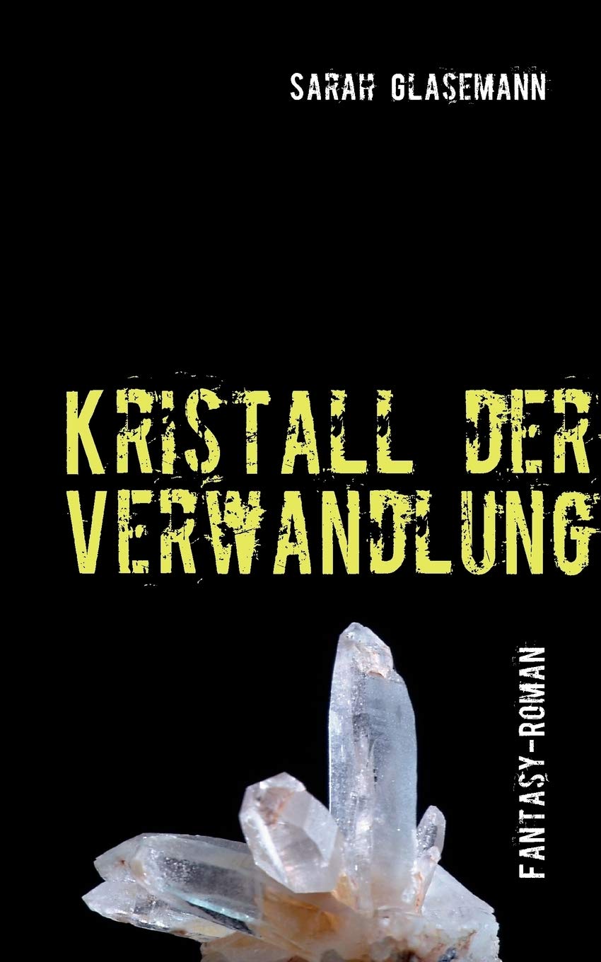 Kristall der Verwandlung (German Edition),Used