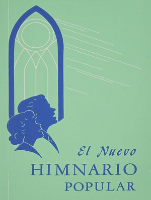 El Nuevo Himnario Popular = The New Popular Hymnal (Spanish Edition)-new