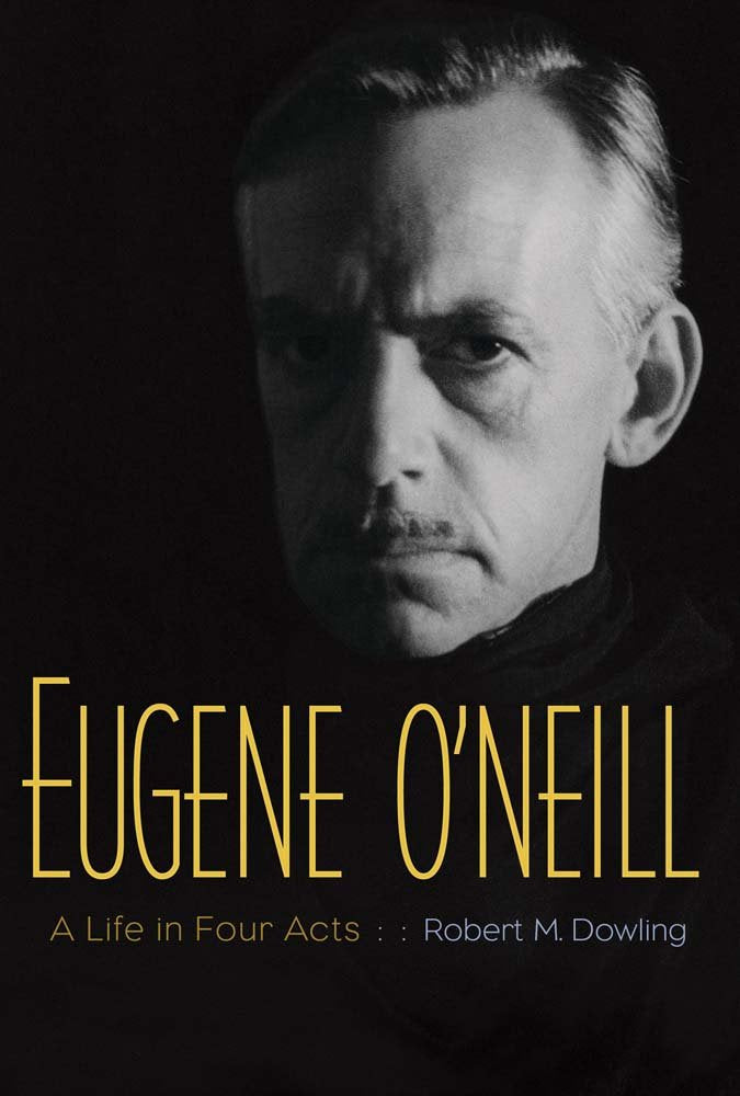 Eugene O'Neill: A Life in Four Acts,Used