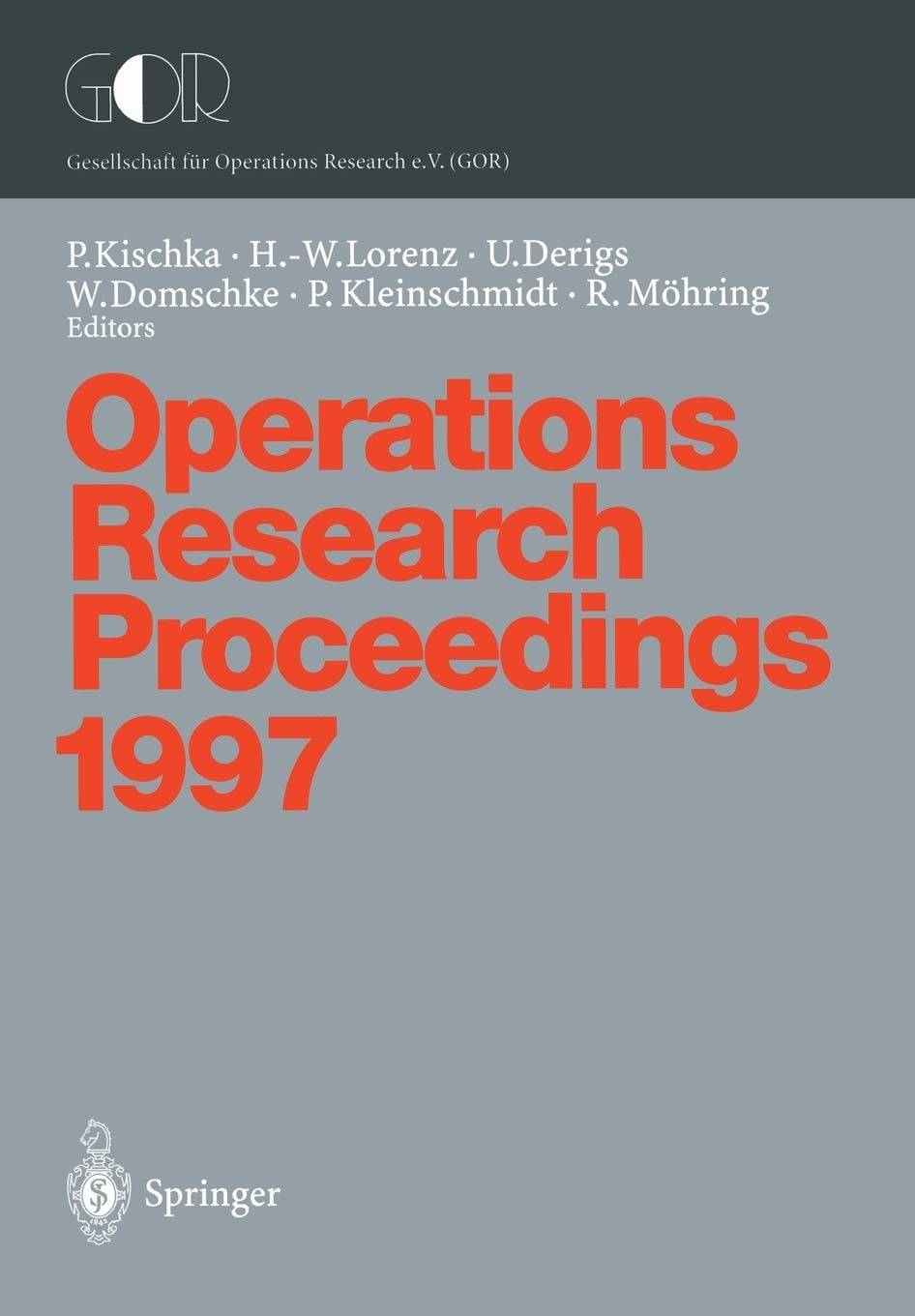 Operations Research Proceedings 1997: Selected Papers of the Symposium on Operations Research (SOR97) Jena, September 35, 1997 ,Used