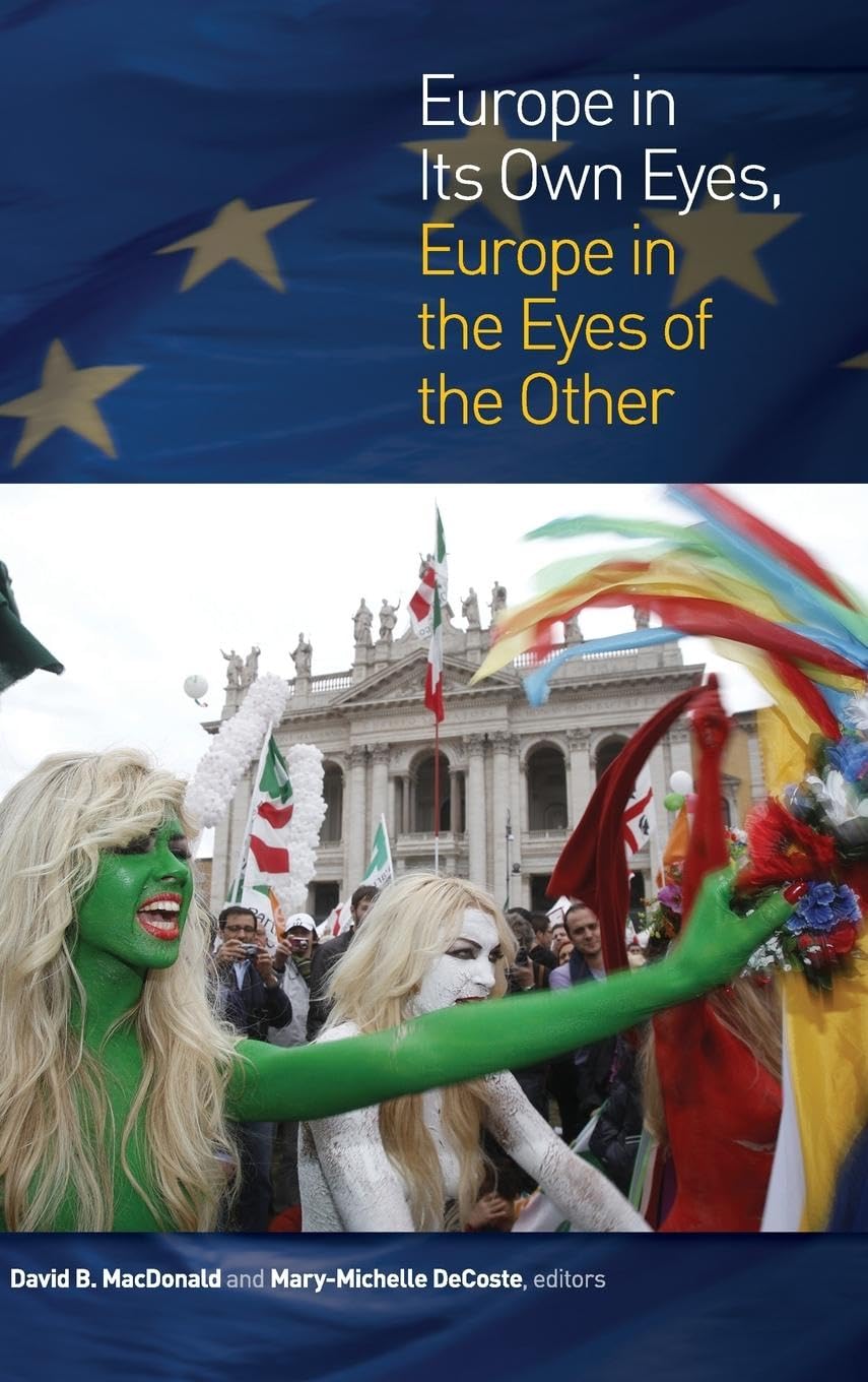 Europe in Its Own Eyes, Europe in the Eyes of the Other (Cultural Studies, 14),Used