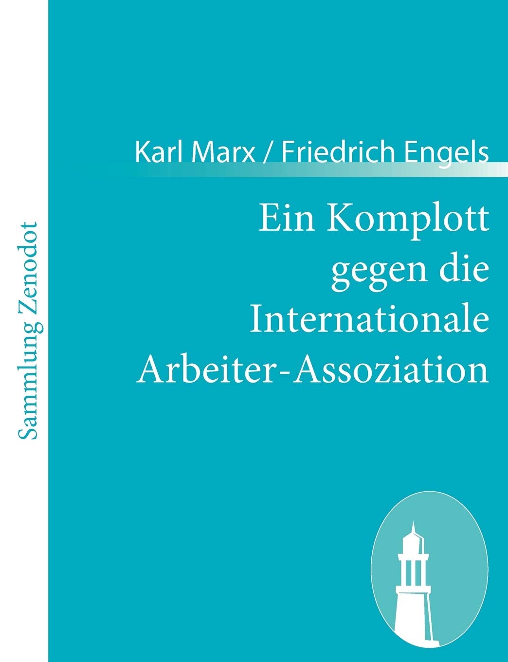 Ein Komplott Gegen Die Internationale Arbeiterassoziation (German Edition),Used